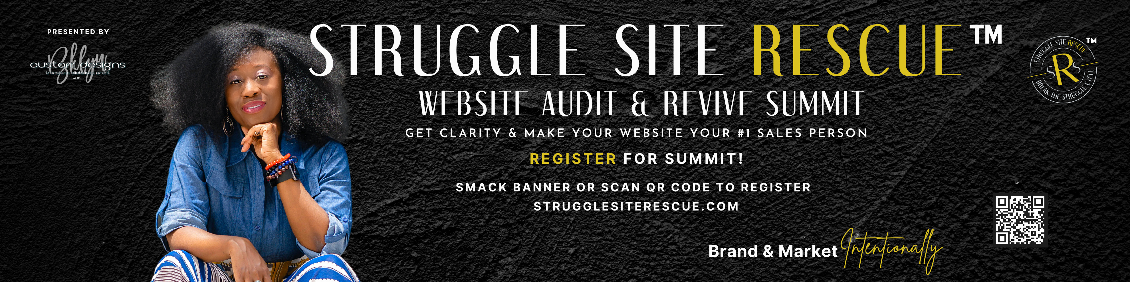Bklyn Custom Designs presents Struggle Site Rescue™ Website Audit & Revive Summit for the misfit ready to stand out!