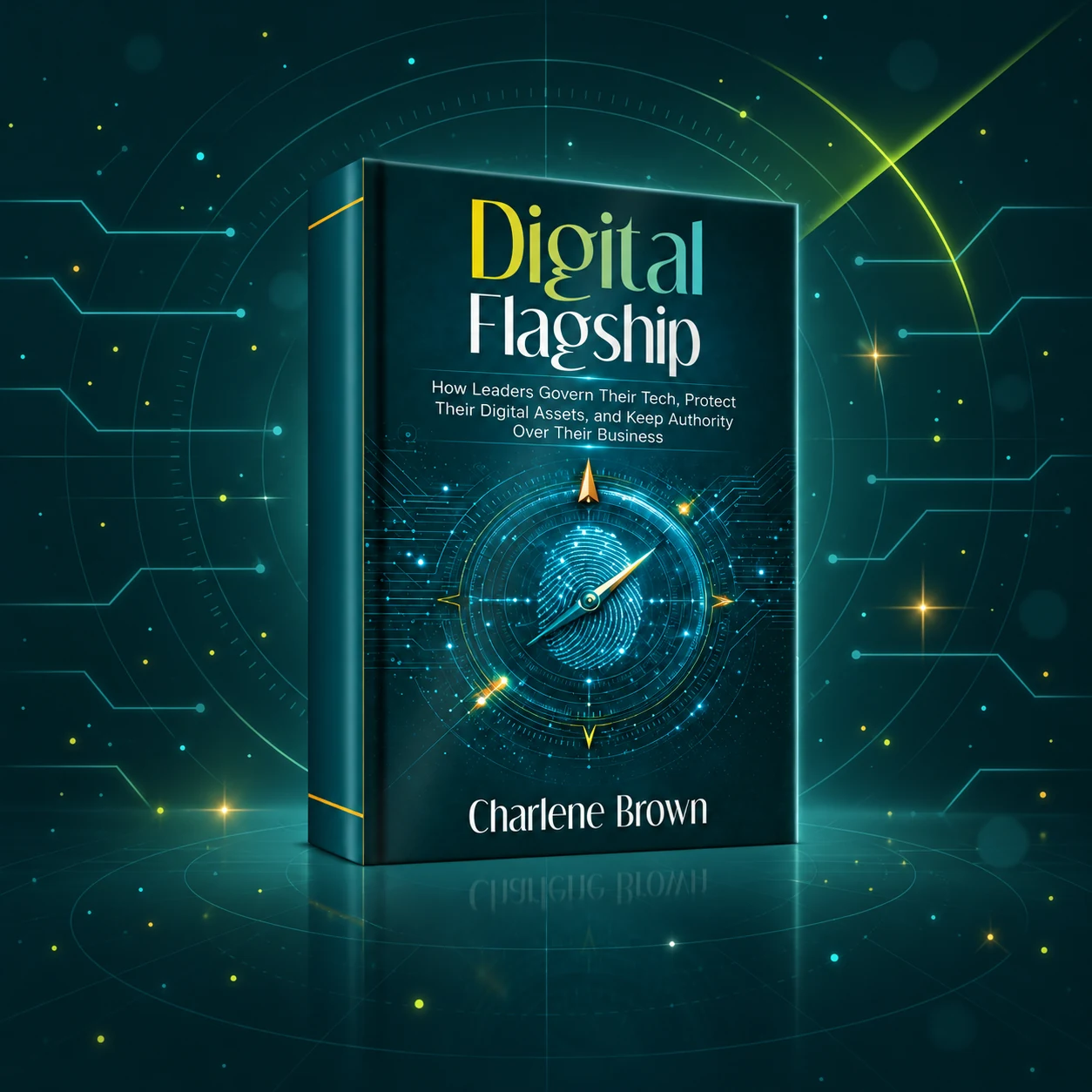 Digital Flagship book by Charlene Brown, with its teal compass cover in a square circuit and radar scene